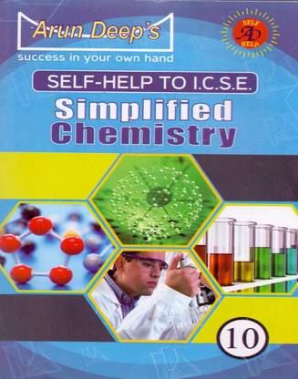 Arun Deep's Self-Help to I.C.S.E. Simplified Chemistry Class - 10