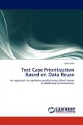 Test Case Prioritization Based on Data Reuse