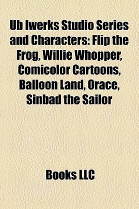Ub Iwerks Studio Series and Characters