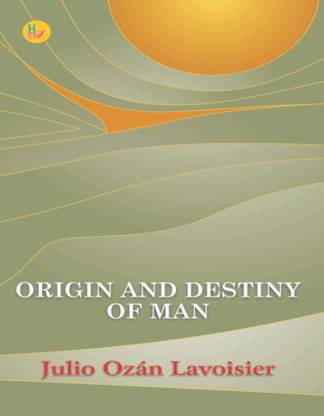 Origin And Destiny Of Man