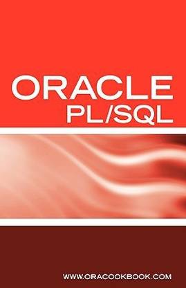 Oracle PL/SQL Interview Questions, Answers, and Explanations  - Oracle PL/SQL FAQ (Oracle Interview Questions Series)