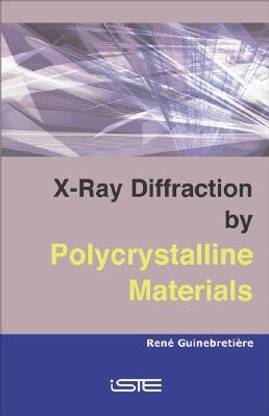 X-Ray Diffraction by Polycrystalline Materials 1 Edition