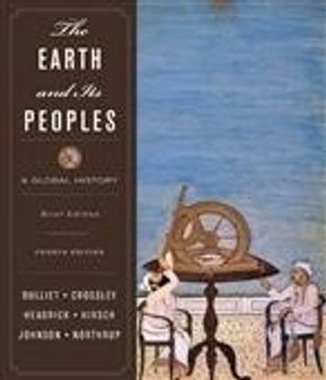 The Earth and Its Peoples: Student Text v. 1 and v. 2 4th Edition