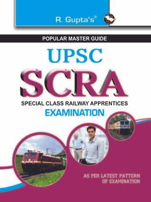 UPSC SCRA Special Class Railway Apprentices Examination 1st Edition