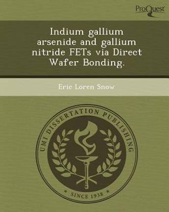 Indium Gallium Arsenide and Gallium Nitride Fets Via Direct Wafer Bonding