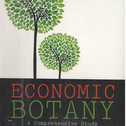 ECONOMIC BOTANY: A COMPREHENSIVE STUDY, 5TH EDITION