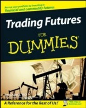 Trading Futures For Dummies