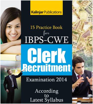 15 Practice Book for IBPS - CWE Clerk Recruitment Examination - 2014 1st  Edition
