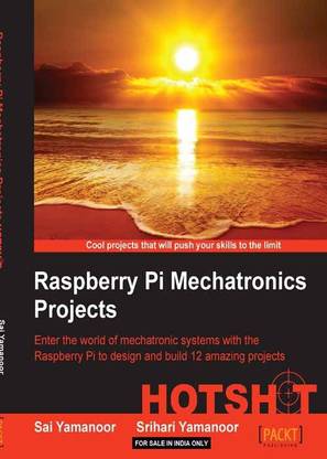 Raspberry Pi Mechatronics Projects HOTSHOT