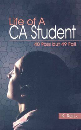 Life of A Ca Student - 40 Pass But 49 Fail