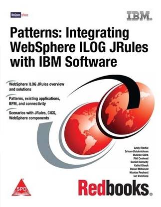 Patterns: Integrating WebSphere ILOG JRules with IBM Software