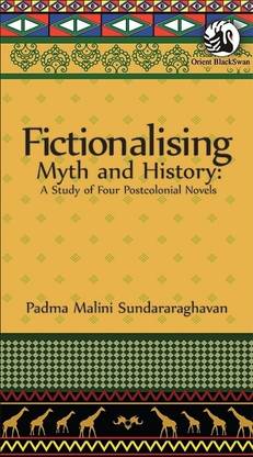 Fictionalising Myth and History HB