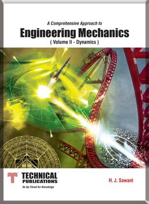 Engineering Mechanics (Volume II - Dynamics) - A Comprehensive Approach