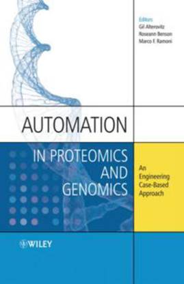 Automation in Proteomics and Genomics  - An Engineering Case-Based Approach
