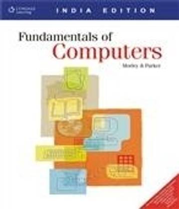 Fundamentals of Computers 1st  Edition