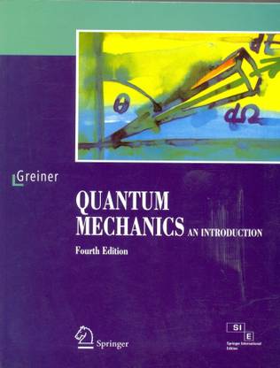 Quantum Mechanics  - An Introduction