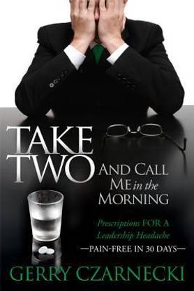 Take Two And Call Me in the Morning