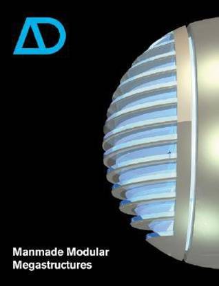 Manmade Modular Megastructures