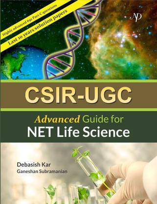 CSIR-UGC-Advanced Guide for Life Science 1st  Edition