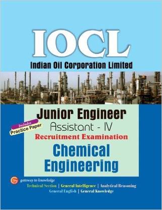 IOCL Chemical Engineering (Junior Engineer Assistant-IV Recruitment Exam) 2 Edition