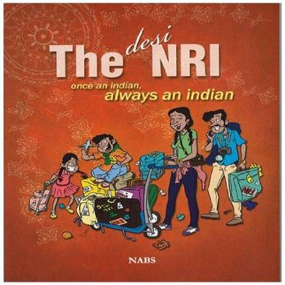 The Desi NRI - once an indian always an indian