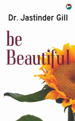 Be Beautiful