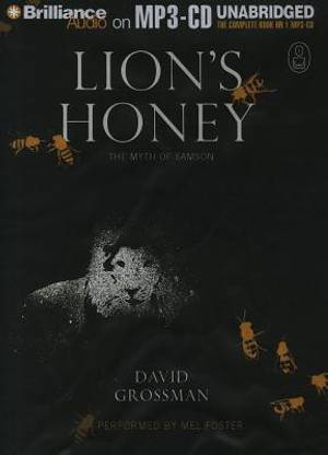 Lion's Honey: The Myth of Samson (The Myths Series)