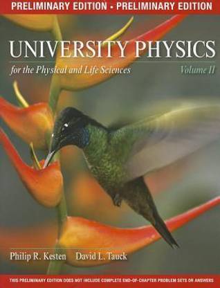 University Physics for the Physical and Life Sciences, Volume II, Preliminary Edition