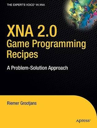 XNA 2.0 Game Programming Recipes 1st Edition