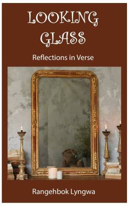 Looking Glass  - Reflections in Verse