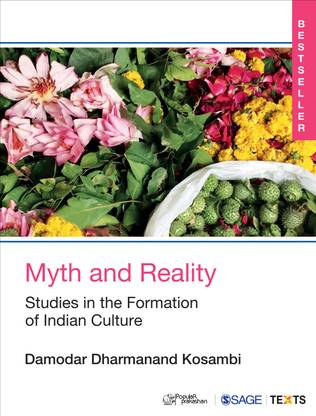 Myth and Reality  - Studies in the Formation of Indian Culture