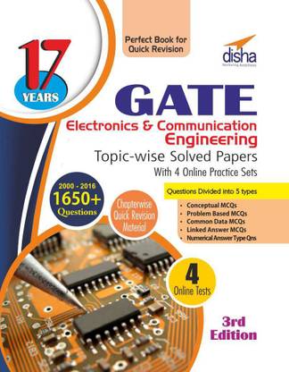 17 years GATE Electronics Engineering Topic-wise Solved Papers (2000 - 16) with 4 Online Practice Sets 3 Edition