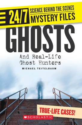 24/7 Science Behind the Scenes Spy Files: Ghosts and Real-Life Ghost Hunters