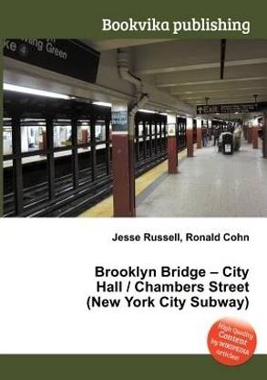 Brooklyn Bridge - City Hall / Chambers Street (New York City Subway)