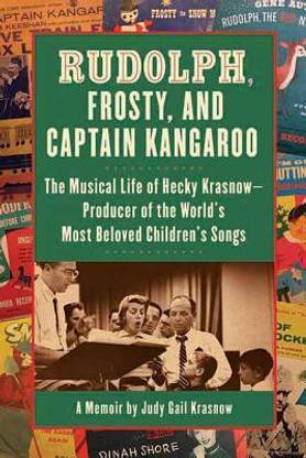 Rudolph, Frosty And Captain Kangaroo