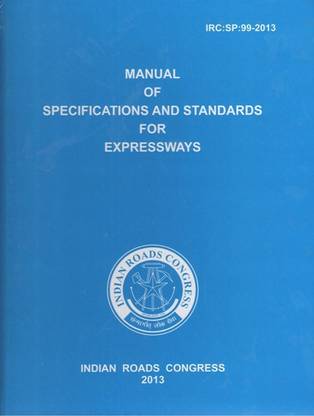 Manual of Specifications and Standards for Expressways (IRC : SP : 99-2013)