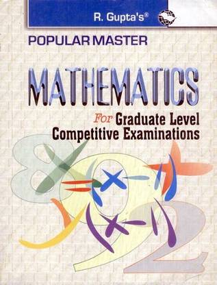Mathematics for Graduate Level Competitive Examinations