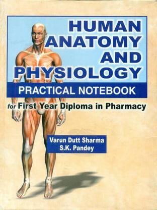 Human Anatomy and Physiology Practical Notebook