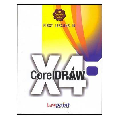 First Lessons in Corel Draw X4