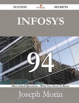 Infosys 94 Success Secrets - 94 Most Asked Questions on Infosys - What You Need to Know