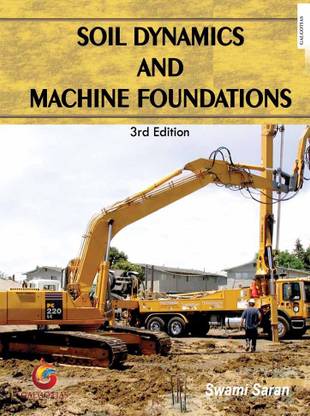 Soil Dynamics and Machine Foundations