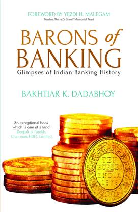 Barons of Banking  - Glimpses of Indian Banking History