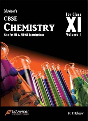 Eduwiser's CBSE Chemistry for Class 11 - (Volume I) 2nd  Edition
