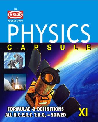 Physics Capsule (Pocket Book-XI) Cbse Syll.
