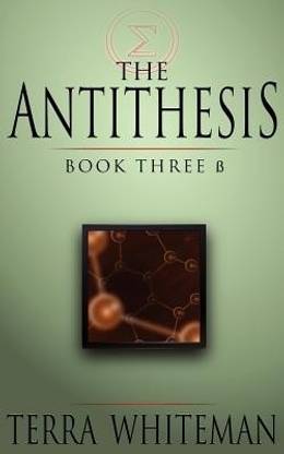 The Antithesis Book Three