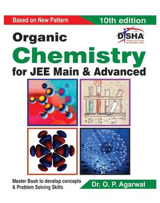 New Pattern Organic Chemistry for Jee Main & Jee Advanced  - For JEE Main & Advanced 10th Edition