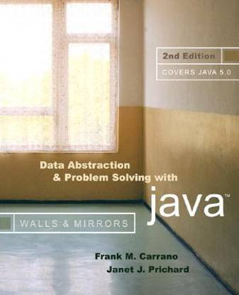 Data Abstraction and Problem Solving with Java 2nd Revised United States ed Edition