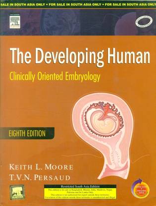 The Developing Human  - Clinically Oriented Embryology