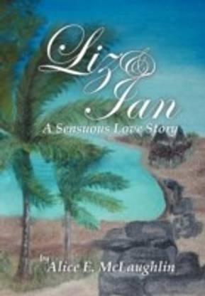 Liz & Ian, a Sensuous Love Story