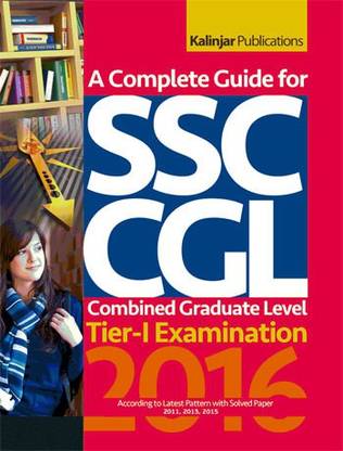 A Complete Guide for SSC CGL (Tier - I) Exam